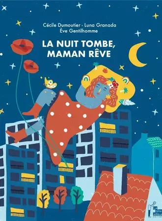 La nuit tombe maman rêve