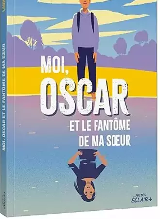 Moi, Oscar et le fantôme de ma sœur