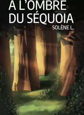 À l'ombre du Séquoia