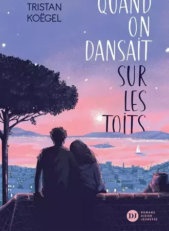 Quand on dansait sur les toits