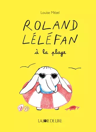 Roland Léléfan à la plage