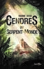 Les Cendres du Serpent-Monde