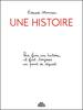 Une histoire