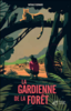 La gardienne de la forêt